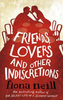 Hardcover Friends, Lovers and Other Indiscretions Book