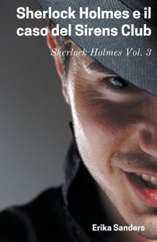 Paperback Sherlock Holmes e il Caso del Sirens Club [Italian] Book
