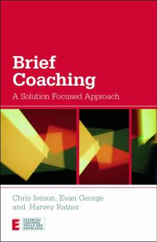 Paperback Brief Coaching: A Solution Focused Approach Book