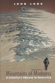 Hardcover Mountains of Madness: A Scientist's Odyssey in Antarctica Book