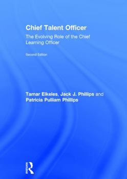 Hardcover Chief Talent Officer: The Evolving Role of the Chief Learning Officer Book