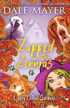 Paperback Zapped in the Zinnias Book