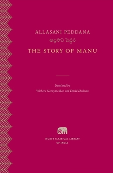 The Story of Manu - Book #4 of the Murty Classical Library of India