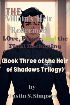 Paperback The Villain's Heir Redeemed: Love, Power, and the Final Reckoning Book