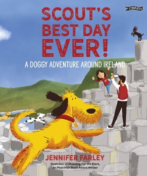 Hardcover Scout's Best Day Ever!: A Doggy Adventure Around Ireland Book