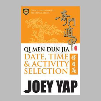 Hardcover Qi Men Dun Jia Date Time and Activity Selection Book