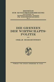 Paperback Die Grenzen Der Wirtschaftspolitik: 5. Band [German] Book