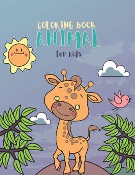 Paperback Coloring Book Animal for Kids: Animal Coloring Books for Children. Have Fun Coloring Cool Illustrations - Preschool, Kindergarten... Book