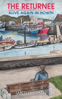 Hardcover The Returnee: Alive Again in Howth Book