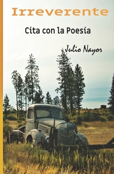 Paperback Cita con la Poes?a: Irreverente [Spanish] Book