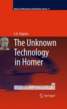 Hardcover The Unknown Technology in Homer Book