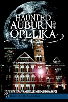 Paperback Haunted Auburn and Opelika Book