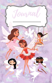 Hardcover Journal: Magic Diary For Girls, Beautiful Fairies, Fairies Journal For Girls, Journal For Girls +6 Book