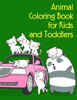 Paperback Animal Coloring Book for Kids and Toddlers: Coloring Pages, Relax Design from Artists for Children and Adults Book