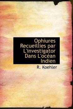 Hardcover Ophiures Recueillies Par L'Investigator Dans L'Oc an Indien [French] Book
