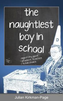 Paperback The Naughtiest Boy in School Book