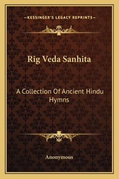 Paperback Rig Veda Sanhita: A Collection Of Ancient Hindu Hymns Book