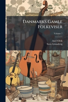 Paperback Danmarks Gamle Folkeviser [Danish] Book