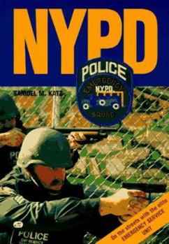 Paperback NYPD: On the Streets with the New York City Police Department's Emergency Service Unit Book
