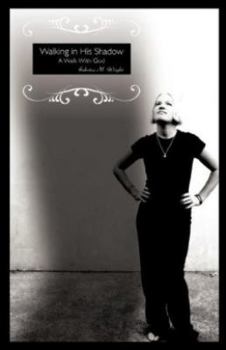 Paperback Walking in His Shadow Book