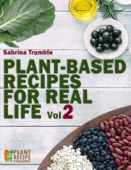 Paperback Plant Based Recipes for Real Life Vol. 2 Book