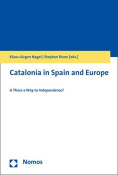 Paperback Catalonia in Spain and Europe: Is There a Way to Independence? Book