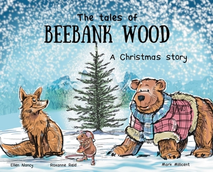 Hardcover The tales of Beebank Wood: A Christmas story Book