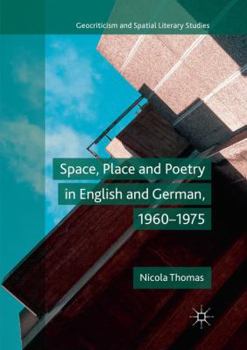 Paperback Space, Place and Poetry in English and German, 1960-1975 Book