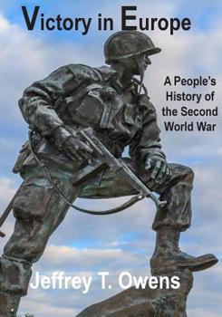 Paperback Victory in Europe: A People's History of the Second World War Book