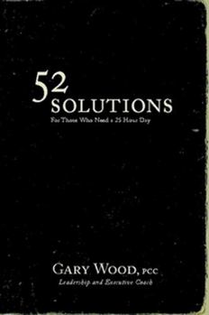 Paperback 52 Solutions for Those Who Need a 25 Hour Day Book