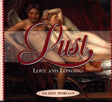 Hardcover Lust: Love and Longing (SIN SERIES) Book