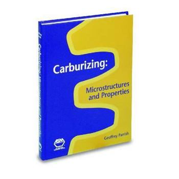 Hardcover Carburizing: Microstructures and Properties Book