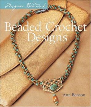 Hardcover Designer Beadwork: Beaded Crochet Designs Book