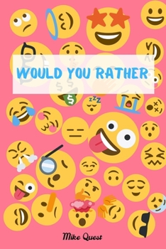 Paperback Would You Rather?: Funny Challenging and Silly Questions for Long Car Rides ( Travel Games For Entire Family. Perfect Joke Books & Fun 4 Book