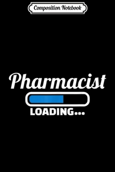 Paperback Composition Notebook: Pharmacist loading Journal/Notebook Blank Lined Ruled 6x9 100 Pages Book