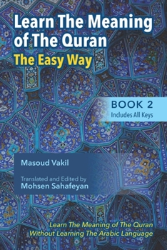 Paperback Learning The Meaning of The Quran The Easy Way Book 2: New Approach to Learning The Meaning of The Quran Without Having to Learn The Arabic Language Book