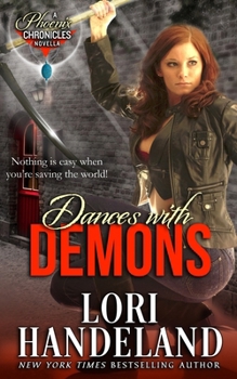Paperback Dances With Demons: A Phoenix Chronicles Novella Book