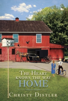 Hardcover The Heart Knows the Way Home Book