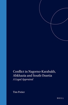 Hardcover Conflict in Nagorno-Karabakh, Abkhazia and South Ossetia: A Legal Appraisal Book