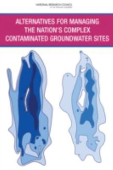 Hardcover Alternatives for Managing the Nation's Complex Contaminated Groundwater Sites Book