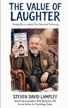 Paperback The Value of Laughter: Finding Joy in a World That Takes Itself Too Seriously Book