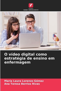 O vídeo digital como estratégia de ensino em enfermagem