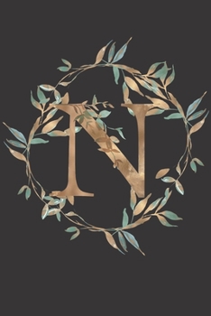 N: Monogrammed Journal For Women. Beautiful Leaf Design. Blank Lined Journal/Notebook.: Initial N. 6 x 9", 120 Pages.
