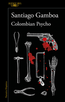 Paperback Colombian Psycho (Spanish Edition) [Spanish] Book