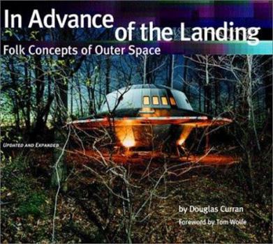 Hardcover In Advance of the Landing: Folk Concepts of Outer Space Book