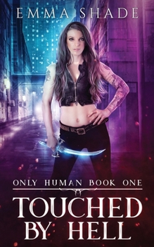 Paperback Touched by Hell Book