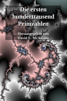 Paperback Die ersten hunderttausend Primzahlen [German] Book