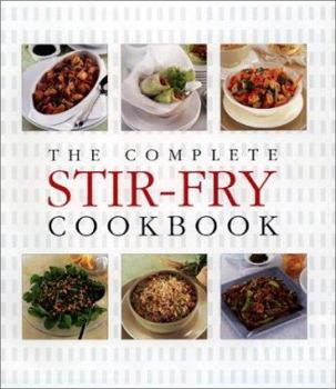 Hardcover The Complete Stir-Fry Cookbook Book