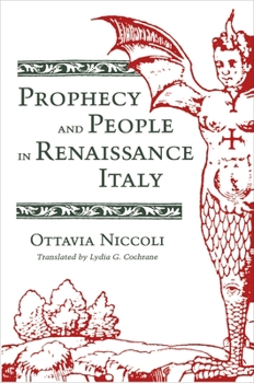 Paperback Prophecy and People in Renaissance Italy Book