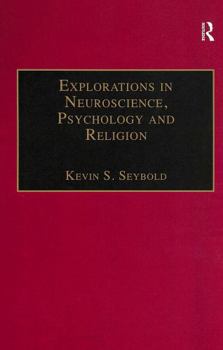 Paperback Explorations in Neuroscience, Psychology and Religion Book